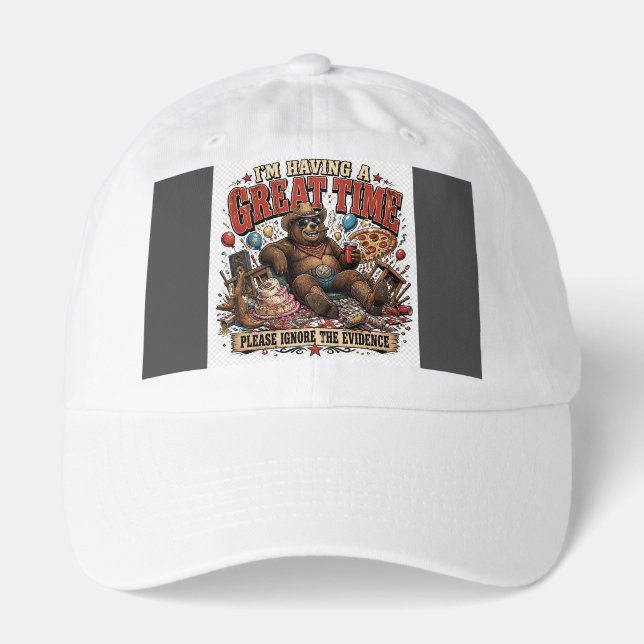 Im Having a Great Time Funny Bear Quote Hat (Front)