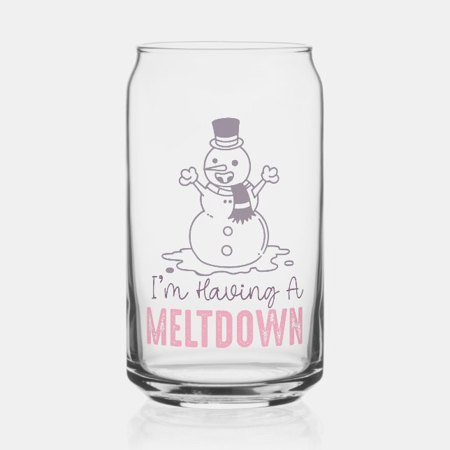 I'm Having a Meltdown - Funny Snowman Design Can Glass (Front)