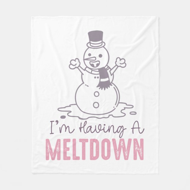 I'm Having a Meltdown - Funny Snowman Design Fleece Blanket (Front)