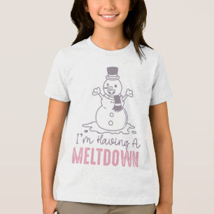 I'm Having a Meltdown - Funny Snowman Design Tri-Blend Shirt