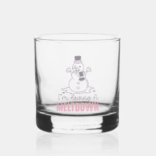 I'm Having a Meltdown - Funny Snowman Design Whiskey Glass