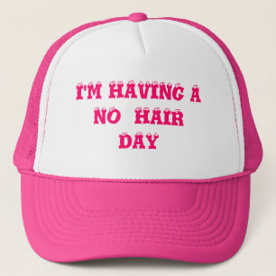 I'M HAVING A NO  HAIRDAY TRUCKER HAT