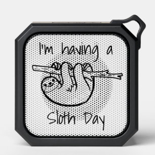 I'm Having a Sloth Day Bluetooth Speaker