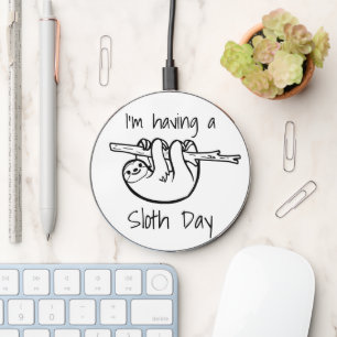 I'm Having a Sloth Day Wireless Charger