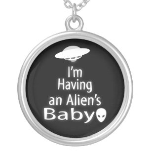 I'm Having an Alien's Baby Silver Plated Necklace