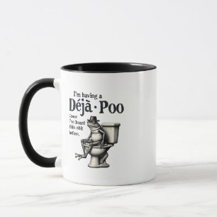 I'm Having Déjà Poo Cause I've Heard This Frog  Mug