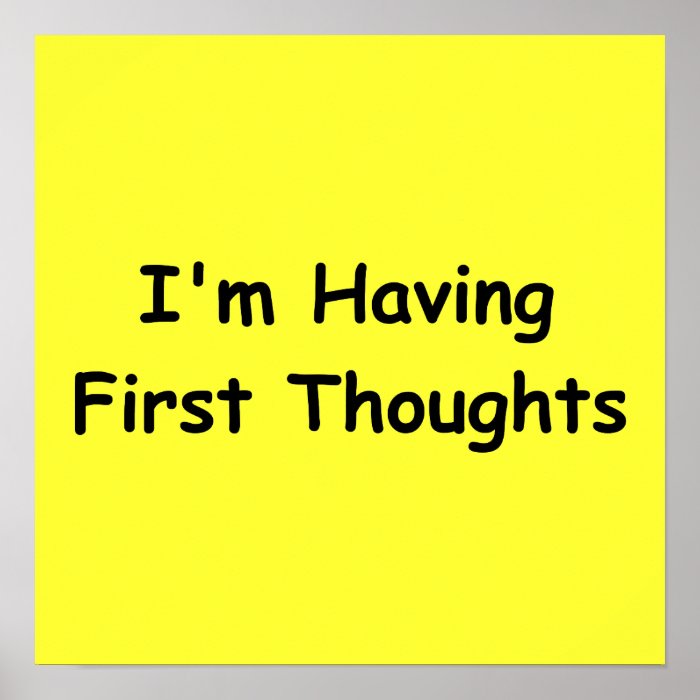 I'm Having First Thoughts Print