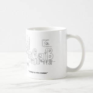 "I'm having my colon checked" Mug