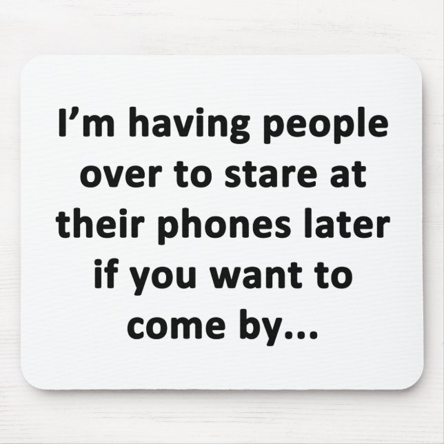 I'm Having People Over Mouse Pad (Front)