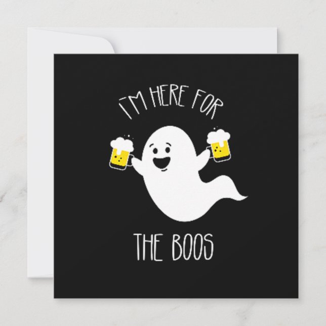 I'm Hear For The Boos Funny Adult Halloween  Invitation (Front)