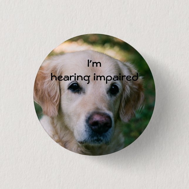 I'm hearing impaired badge button (Front)