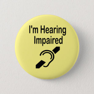Hard of Hearing Pin Badge I'm Hard of Hearing Pin Button 