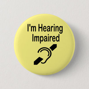 Hard of Hearing Pin Badge I'm Hard of Hearing Pin Button 