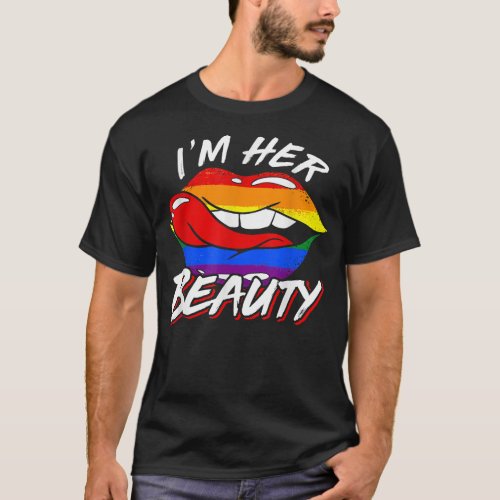 Im Her Beauty LGBT  T_Shirt