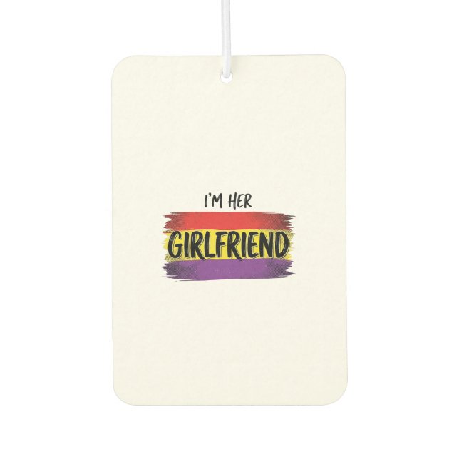 Im Her Girlfriend Rainbow Pride Vector Shirt Air Freshener (Front)