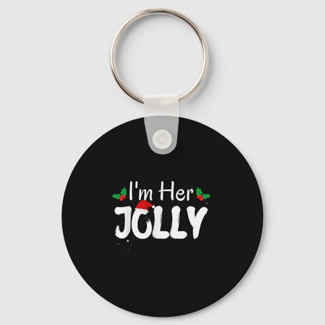 I'm Her Jolly Funny Christmas Couple Pajamas Match Keychain (Front)
