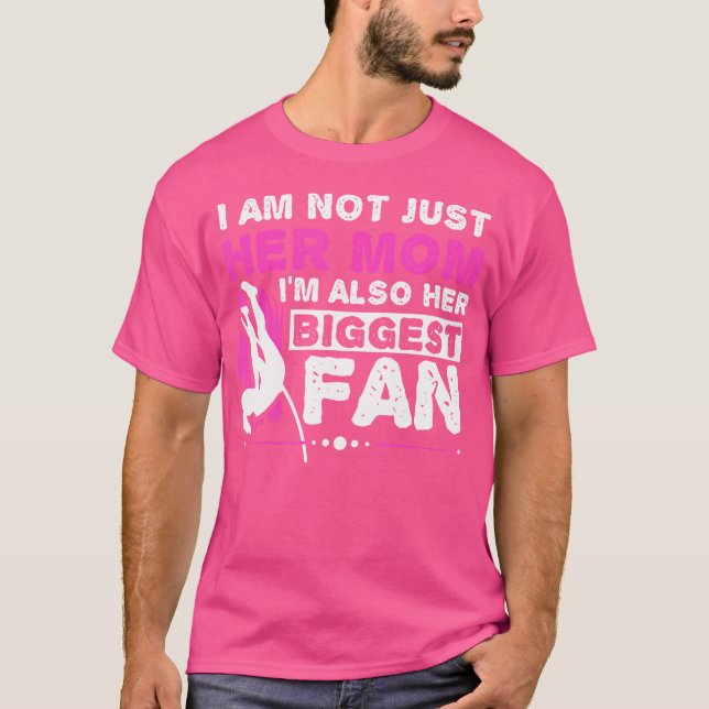 I'M Her Mom I'M Also Her Biggest Fan Pole Vault At T-Shirt (Front)