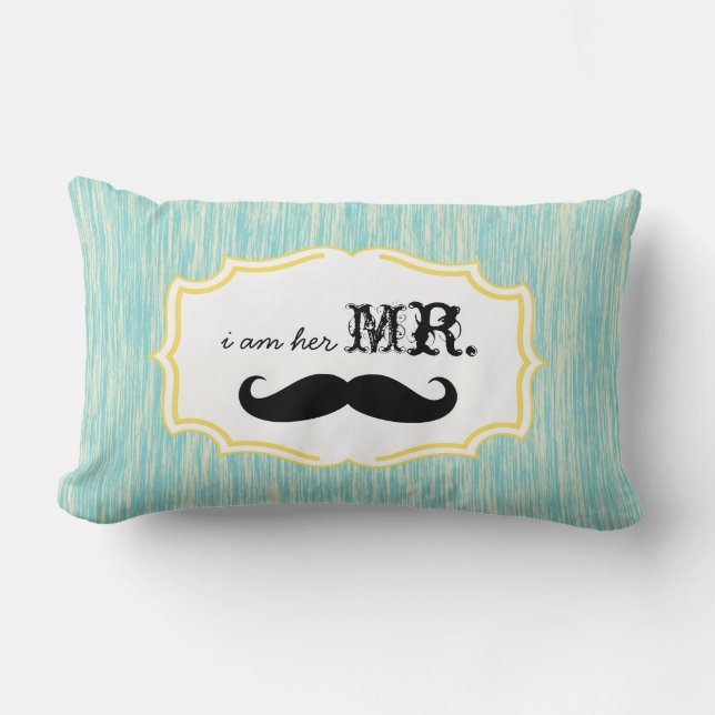 I'm Her Mr. Aqua and Lime Mustache Pillow (Front)