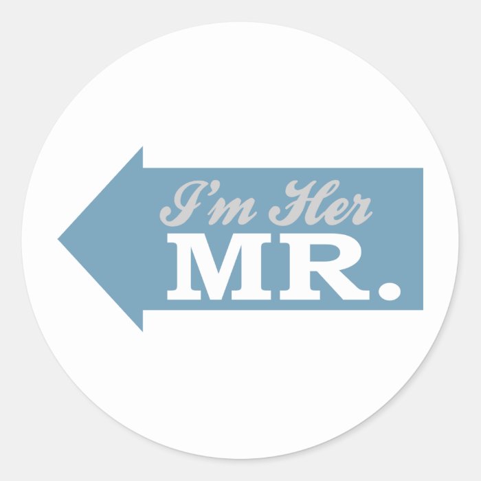 I'm Her Mr. (Blue Arrow) Sticker