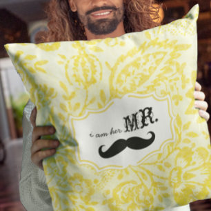 I'm Her Mr. Lemon Zest Mustache Pillow