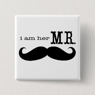 I'm Her Mr. Mustache Grooms Gifts Button