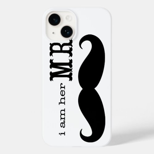 Im Her Mr Mustache Grooms Gifts Case_Mate iPhone 14 Case