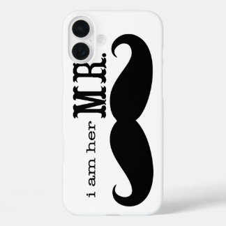 I'm Her Mr. Mustache Grooms Gifts iPhone 16 Plus Case