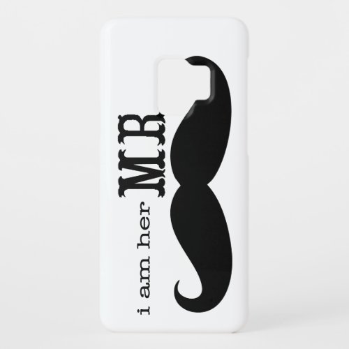 Im Her Mr Mustache Grooms Gifts Case_Mate Samsung Galaxy S9 Case