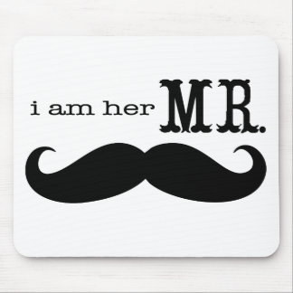 I'm Her Mr. Mustache Grooms Gifts Mouse Pad