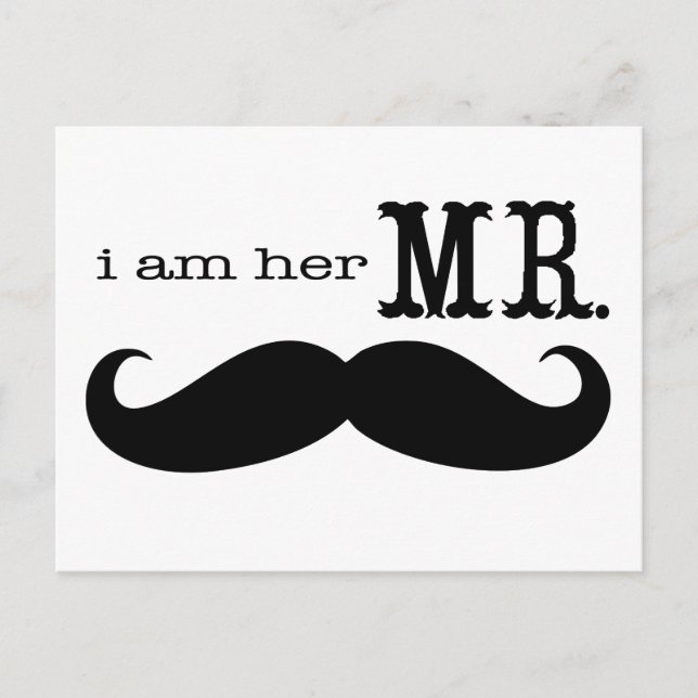 I'm Her Mr. Mustache Grooms Gifts Postcard (Front)