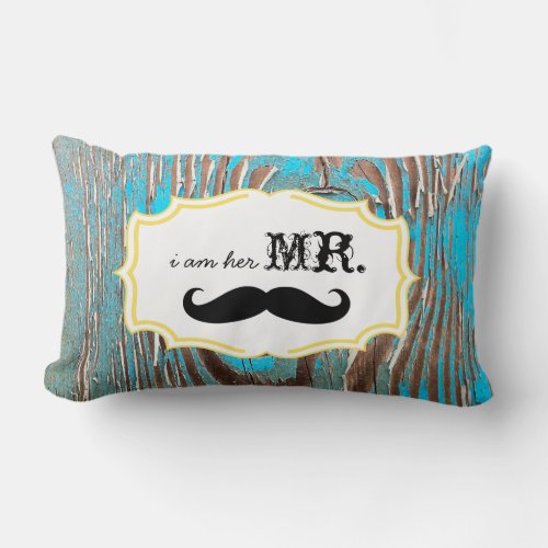 Im Her Mr Old Wood Mustache Pillow