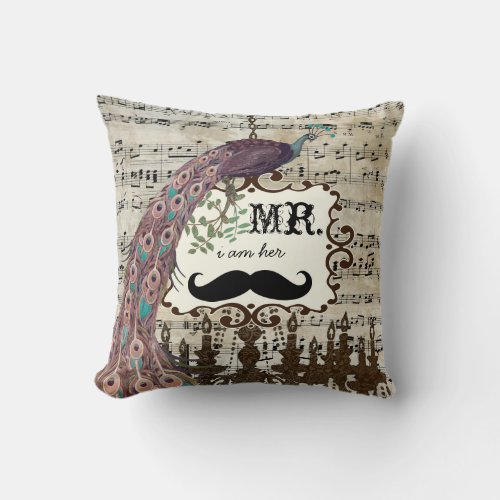 Im Her Mr Vintage Sheet Music Mustache Peacock Throw Pillow