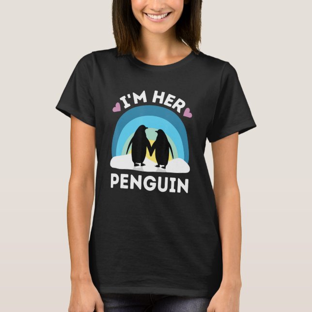 I'm Her Penguin - Cute Couples T-Shirt (Front)