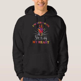 I'm Her Voice She Is My Heart Autism Awareness Mom Hoodie