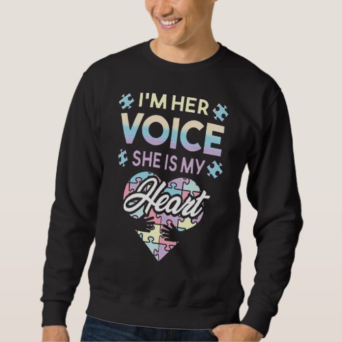 Im Her Voice She Is My Heart Autism Awareness Par Sweatshirt