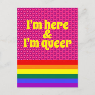I'm Here and I'm Queer LGBT Rainbow Flag Postcard