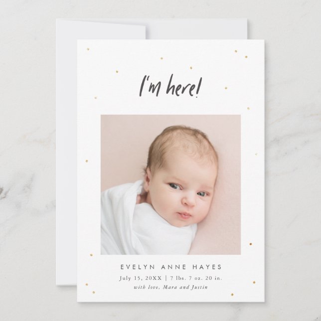 I'm Here Baby Photo Gold Dots Birth Announcement (Front)