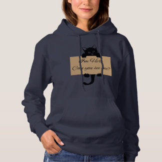I'm here can you see me hoodie