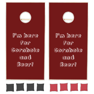 I'm here for Cornhole and Beer Funny Cornhole Set