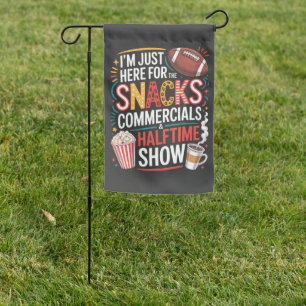 I'M Here For Snacks Commercials And Halftime Garden Flag