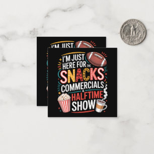 I'M Here For Snacks Commercials And Halftime Note Card