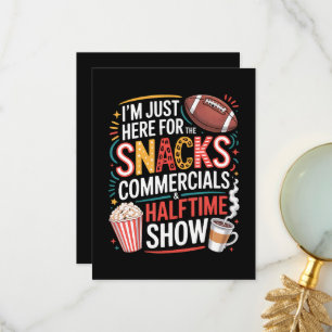 I'M Here For Snacks Commercials And Halftime Thank You Card