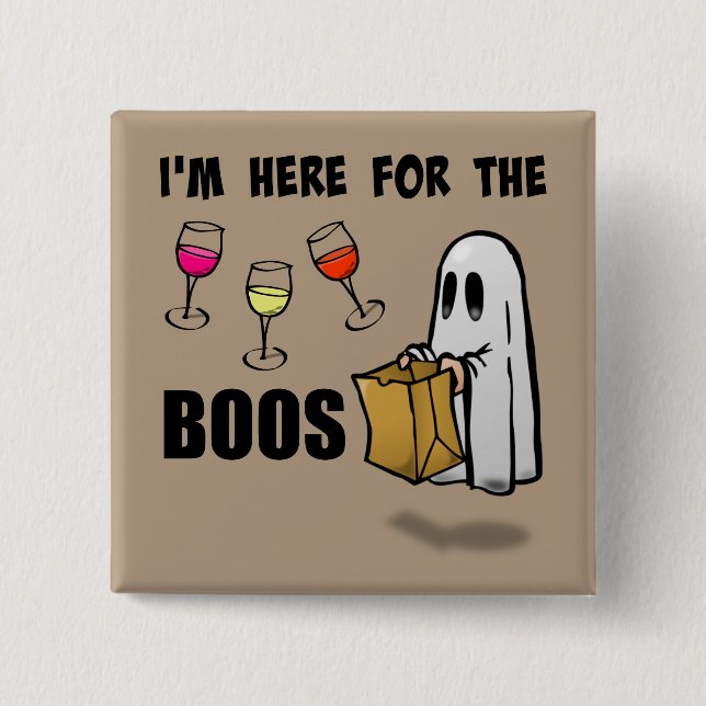I'm Here for the Boos Funny Halloween Ghost Button (Front)