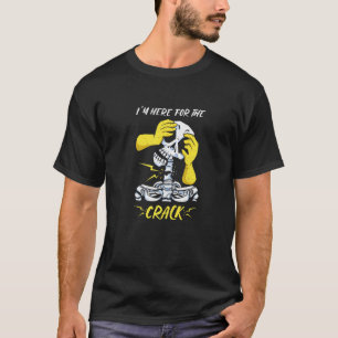 I'm Here For The Crack Treatment Chiropractor   T-Shirt