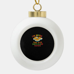 I'm Here for the Deviled Eggs Thanksgiving Classic Ceramic Ball Christmas Ornament