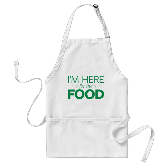 I'm Here for the Food Adult Apron (Front)