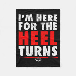 I'm Here For The Heel Turns - Funny Pro Wrestling Fleece Blanket