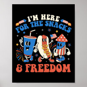I'm Here For The Snacks And Freedom Boy Girl Kid 4 Poster