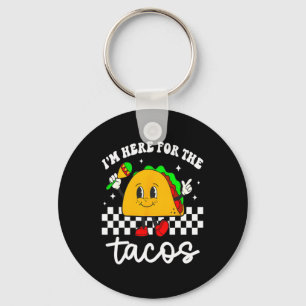 I'm Here For The Tacos Cinco De Mayo Toddler Mexic Keychain