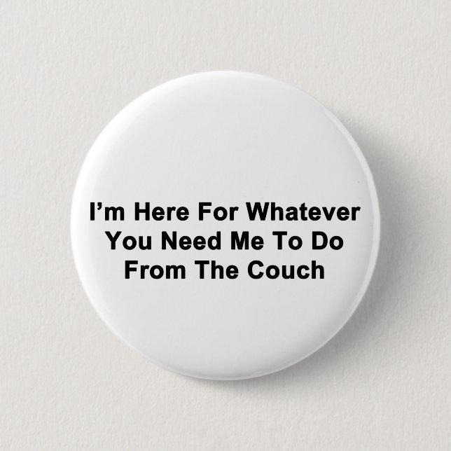 I'm Here For You Button (Front)